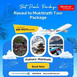 Raxaul to Muktinath tour Package, Raxaul