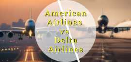 American Airlines vs Delta Airlines 