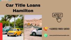 Borrow Cash Online with Car Title Loans Hamilton , Surrey
