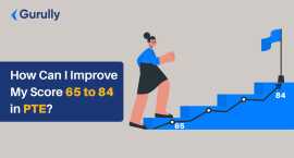 How Can I Improve My Score 65 to 84 in PTE?, Ahmedabad