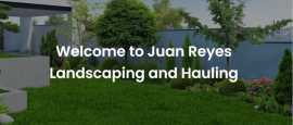 Juan Reyes Landscaping and Hauling, San Diego