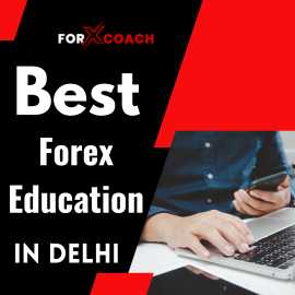 Best Forex Education In Delhi , Mandi