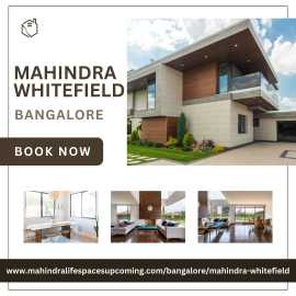 Mahindra Whitefield : Your Gateway to a Lifestyle, Bengaluru