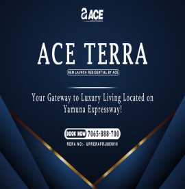 ACE TERRA A Symphony of Luxury inYamuna Expressway, Noida