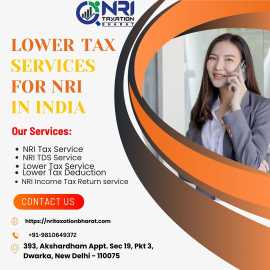 Navigating Lower Tax Services for NRIs in India , Delhi