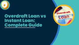 Overdraft Loan vs. Instant Loan: A Complete Guide , Abdul