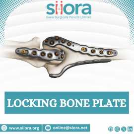 Uses of a Locking Bone Plate | Siora Surgicals, New Delhi