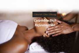 Columbia Skin Rejuvenation | Tried & True Beau, Columbia
