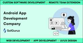 Custom Android App Development - SolGuruz, Ahmedabad