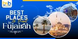 Best Places To Visit In Fujairah, Abu Dhabi