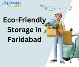 Eco-Friendly Storage in Faridabad, Faridabad