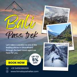 Bali Pass Trek | Trekking with Himalaya Shelter, Dehradun