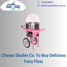 Choose Slushie Co. To Buy Delicious Fairy Floss, Melbourne