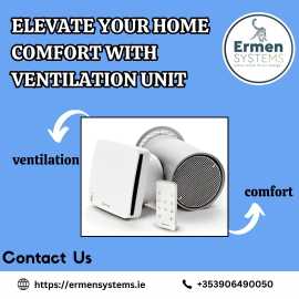 Elevate Your Home Comfort with  Ventilation Unit, Roscommon