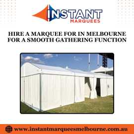 Hire a Marquee For in Melbourne For a Smooth Gathe, Melbourne
