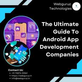 The Ultimate Guide To Android App Development, Mohali
