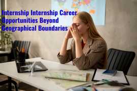 Internship Internship Career Opportunities Beyond Geographical Boundaries