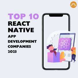 Top 10 React Native App Development Companies 2023, San Francisco