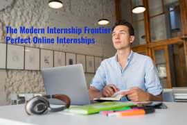 The Modern Internship Frontier-Perfect Online Internships 