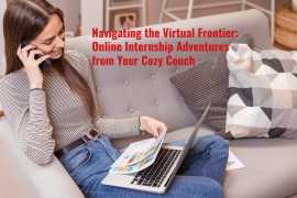 Navigating the Virtual Frontier: Online Internship Adventures from Your Cozy Couch