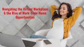 Navigating the Virtual Workplace & the Rise of Work-from-Home Opportunities