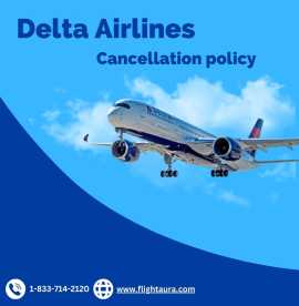 Delta Cancellation Policy 2023 & Refund Rules