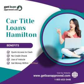 Unlock Quick Funds with Car Title Loans Hamilton, Hamilton