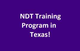 Launch Your Career with NDT Training Program, Houston
