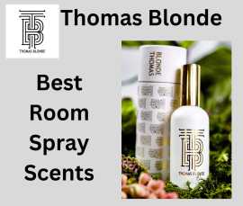 Choose Thomas Blonde's Best Room Spray Scents, California City