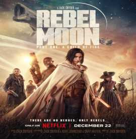 Rebel Moon Part - 1 - Enjoy Latest Film Review, Big Lake