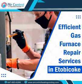 Efficient Gas Furnace Repair Services in Etobicoke, Etobicoke