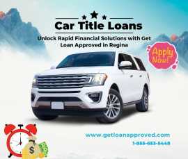 Fast Cash Car Title Loans in Regina - Apply Now, Regina